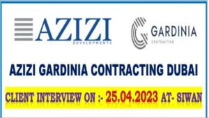 HURRY-UP NEW JOB OPEN FOR AZIZI GARDINIA CONTRACTING DUBAI