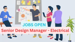 Senior Design Manager – Electrical – 15+ Years – Riyadh