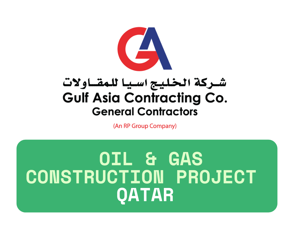 🌍 Overseas Job Opportunity – QATAR  | Gulf Asia – Oil & Gas Construction Project 🚧