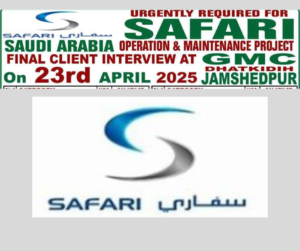Exciting Opportunities in Saudi Arabia! Final Client Interview on April 23rd, 2025 in Jamshedpur