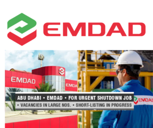 Urgent Job Openings in Abu Dhabi – Shutdown Project by EMDAD!