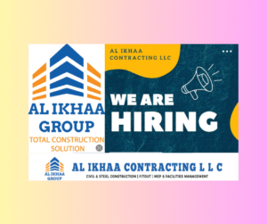 🛠️ Urgent Job Vacancies for Dubai – Walk-In Interview in Jamshedpur | Al Ikhaa Contracting LLC (May 2025) – Face-to-Face Interview in Jamshedpur