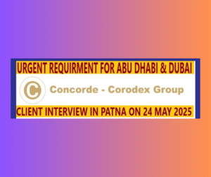 Urgent Job Requirement for Abu Dhabi & Dubai – Interview in Patna (24 May 2025)