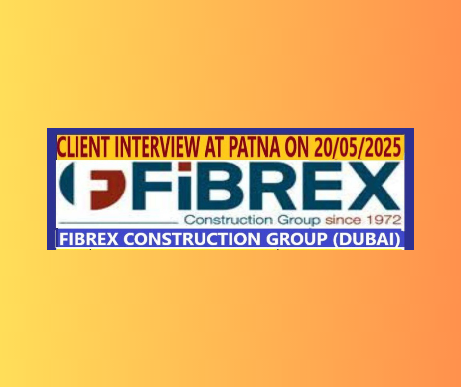 Fibrex Construction Group (Dubai) – Job Opportunities | Walk-In Interview in Patna